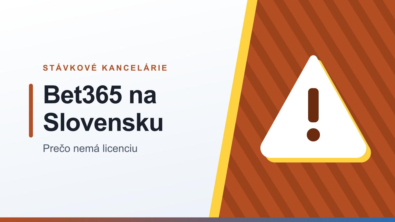 Grafika rubriky Stávkové kancelárie s nadpisom Bet365 na Slovensku a podtitulom Prečo nemá licenciu