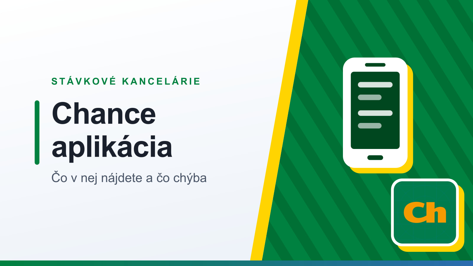 Grafika rubriky Stávkové kancelárie s nadpisom Chance aplikácia a podtitulom Čo v nej nájdete a čo chýba