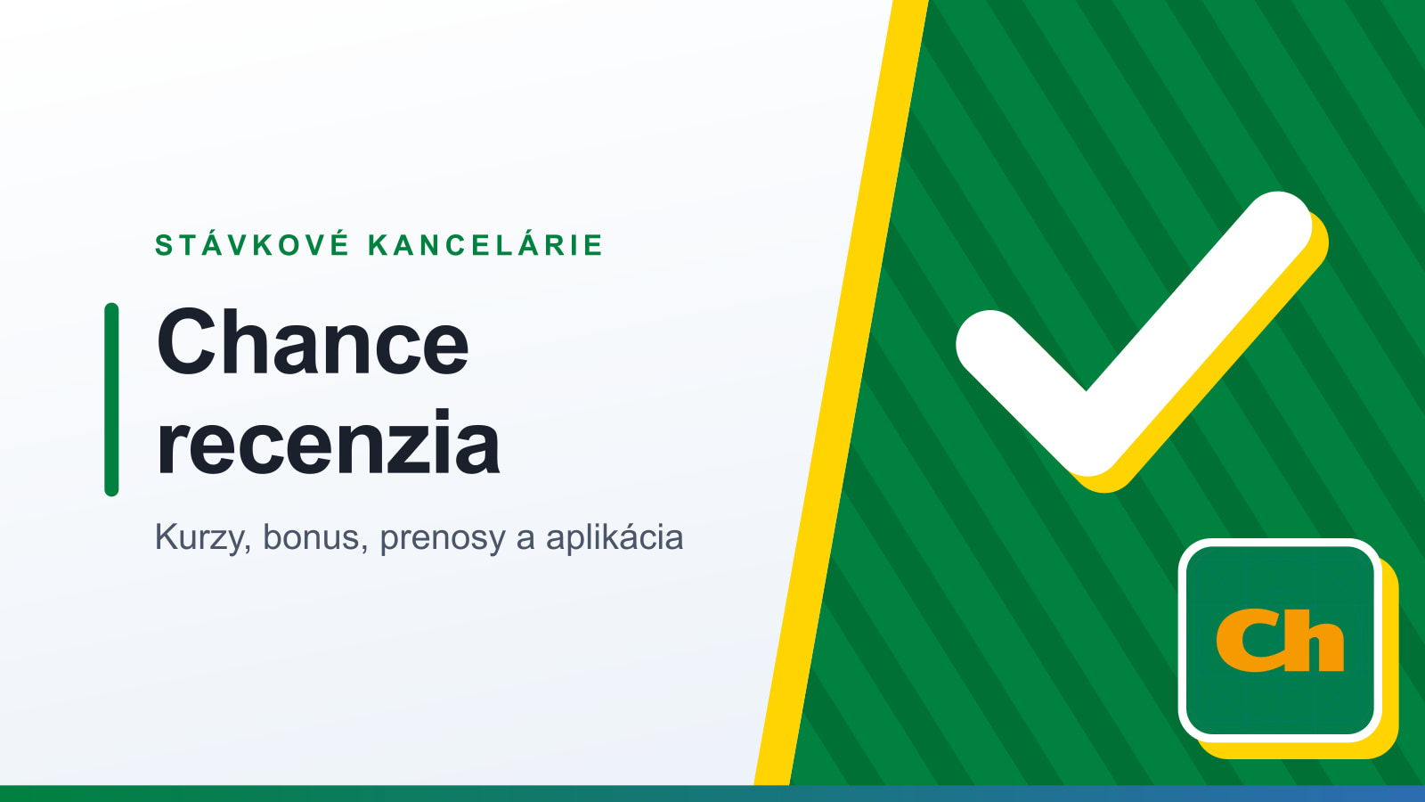 Grafika rubriky Stávkové kancelárie s nadpisom Chance recenzia a podtitulom Kurzy, bonus, prenosy a aplikácia