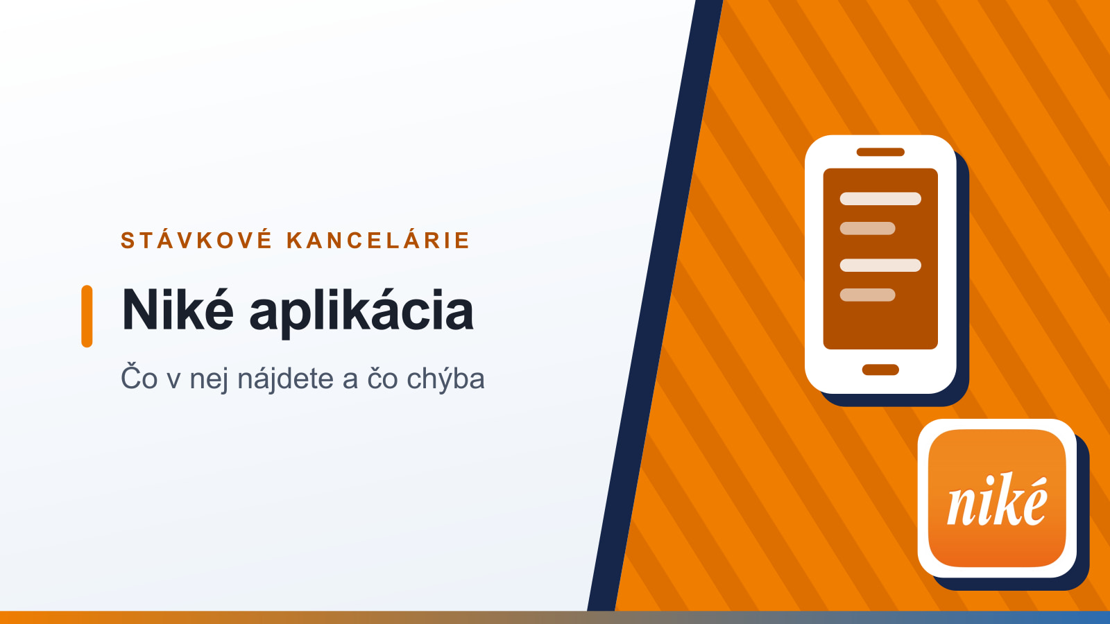Grafika rubriky Stávkové kancelárie s nadpisom Niké aplikácia a podtitulom Čo v nej nájdete a čo chýba