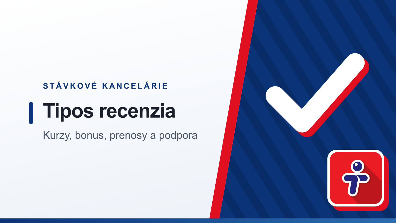 Grafika rubriky Stávkové kancelárie s nadpisom Tipos recenzia a podtitulom Kurzy, bonus, prenosy a podpora