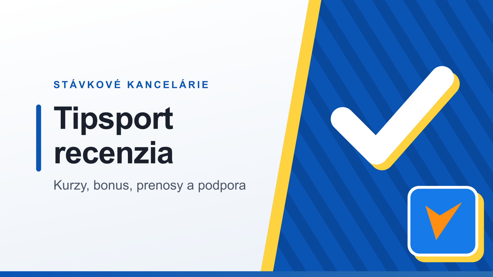 Grafika rubriky Stávkové kancelárie s nadpisom Tipsport recenzia a podtitulom Kurzy, bonus, prenosy a podpora