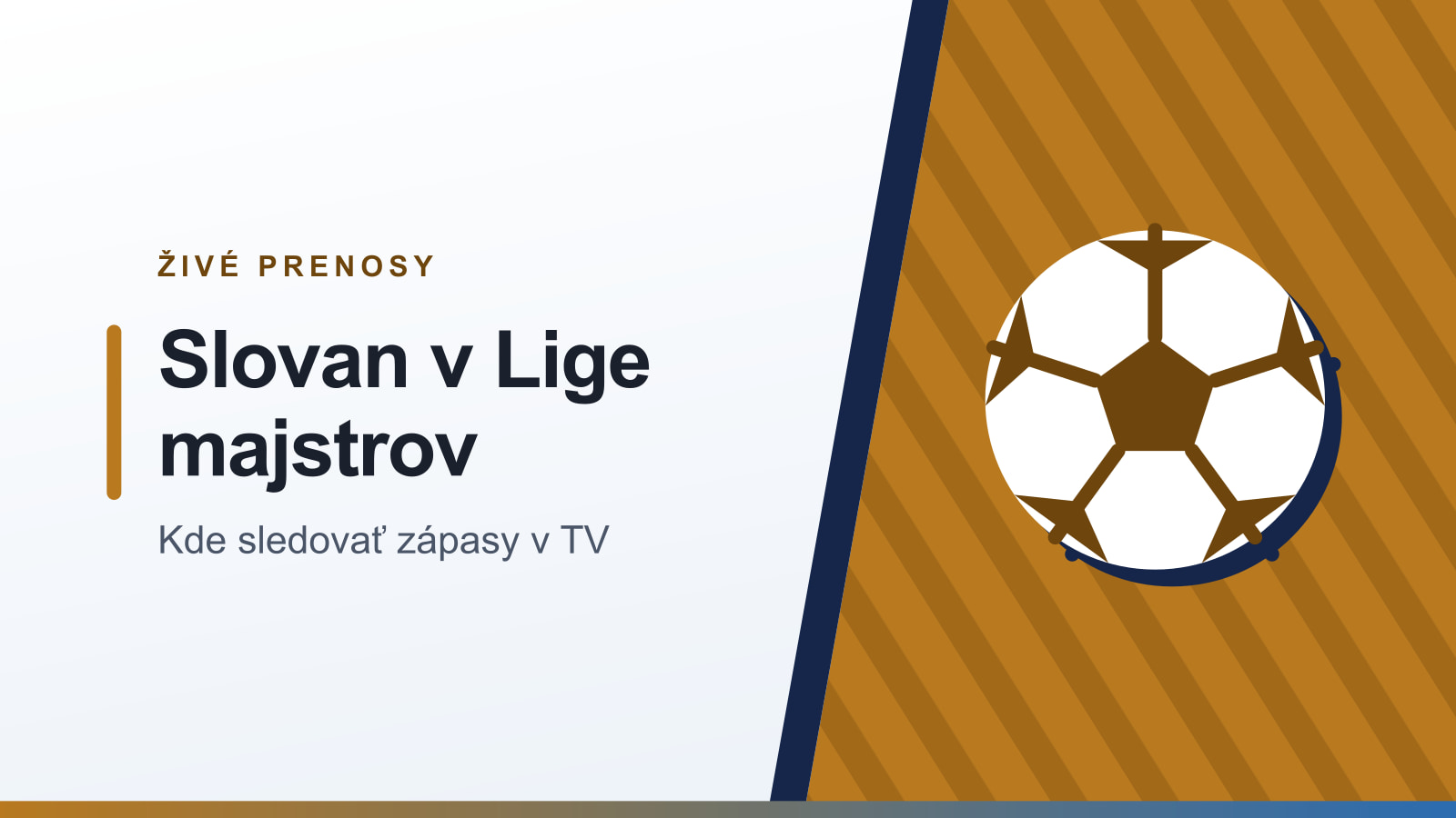 Grafika rubriky Živé prenosy s nadpisom Slovan v Lige majstrov a podtitulom Kde sledovať zápasy v TV