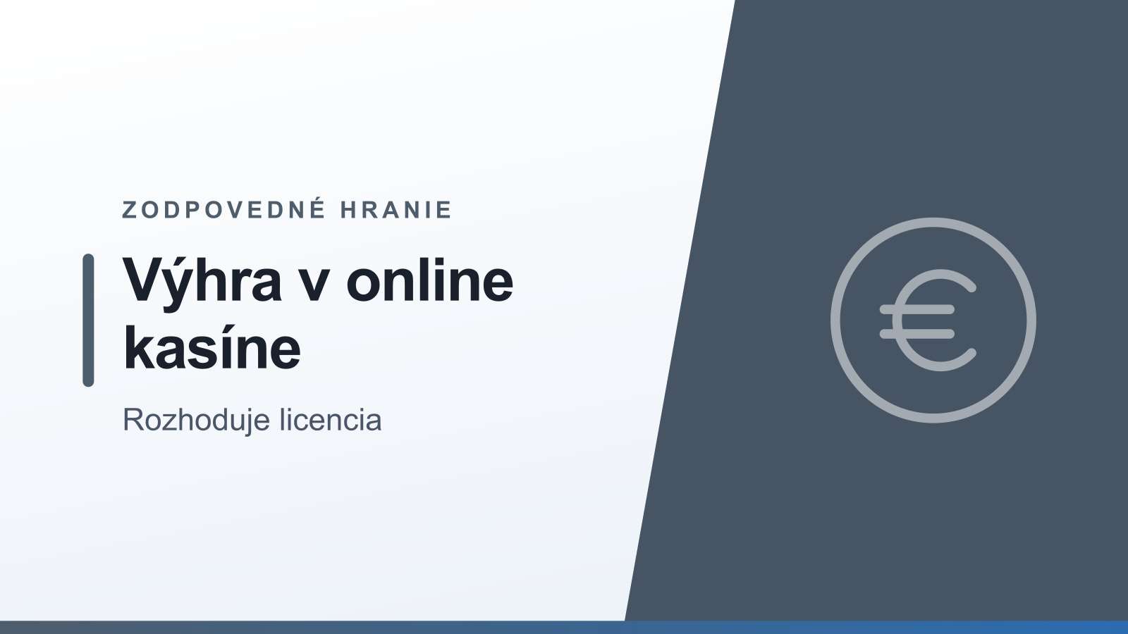 Grafika rubriky Zodpovedné hranie s nadpisom Výhra v online kasíne a podtitulom Rozhoduje licencia