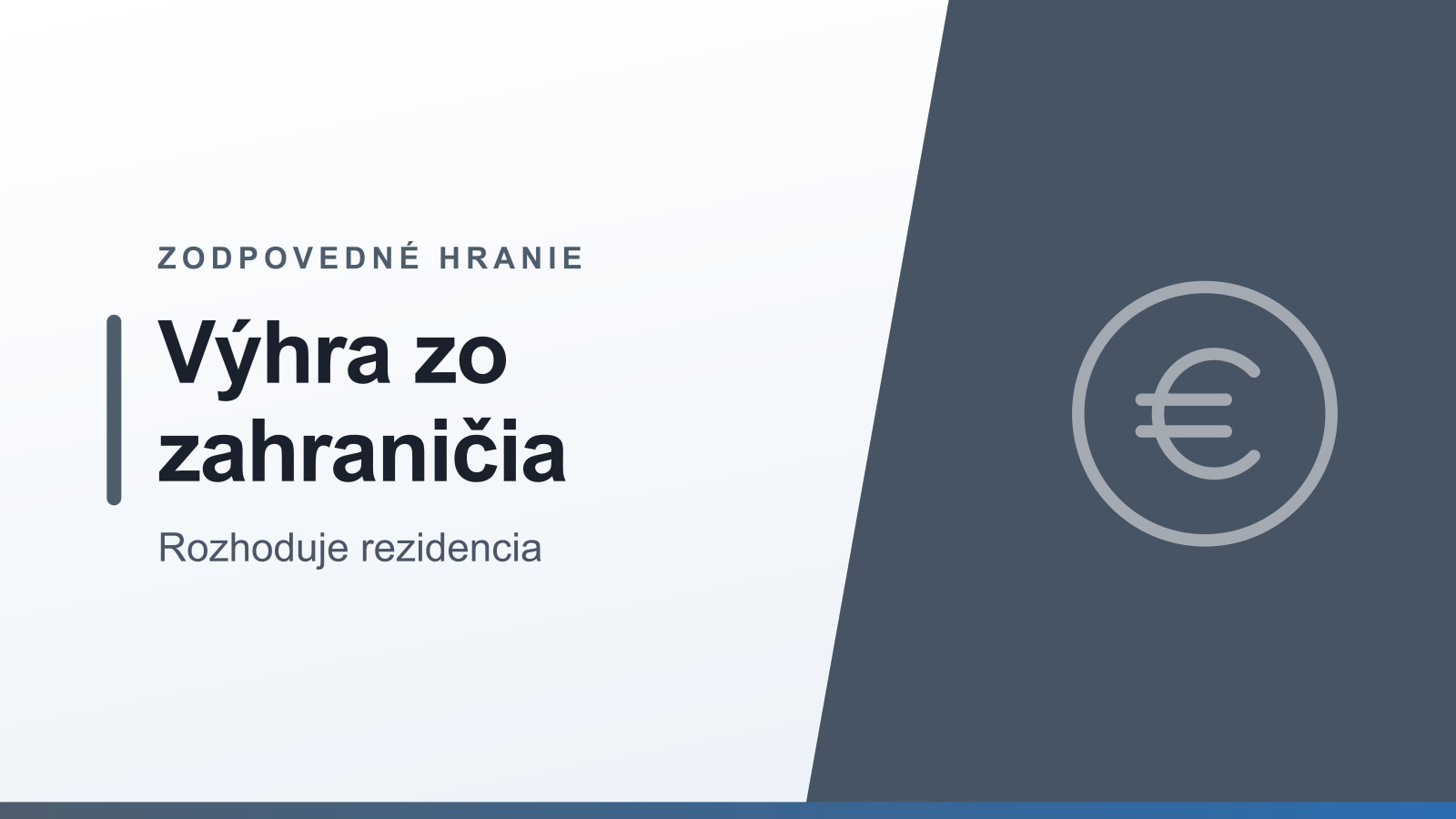 Grafika rubriky Zodpovedné hranie s nadpisom Výhra zo zahraničia a podtitulom Rozhoduje rezidencia