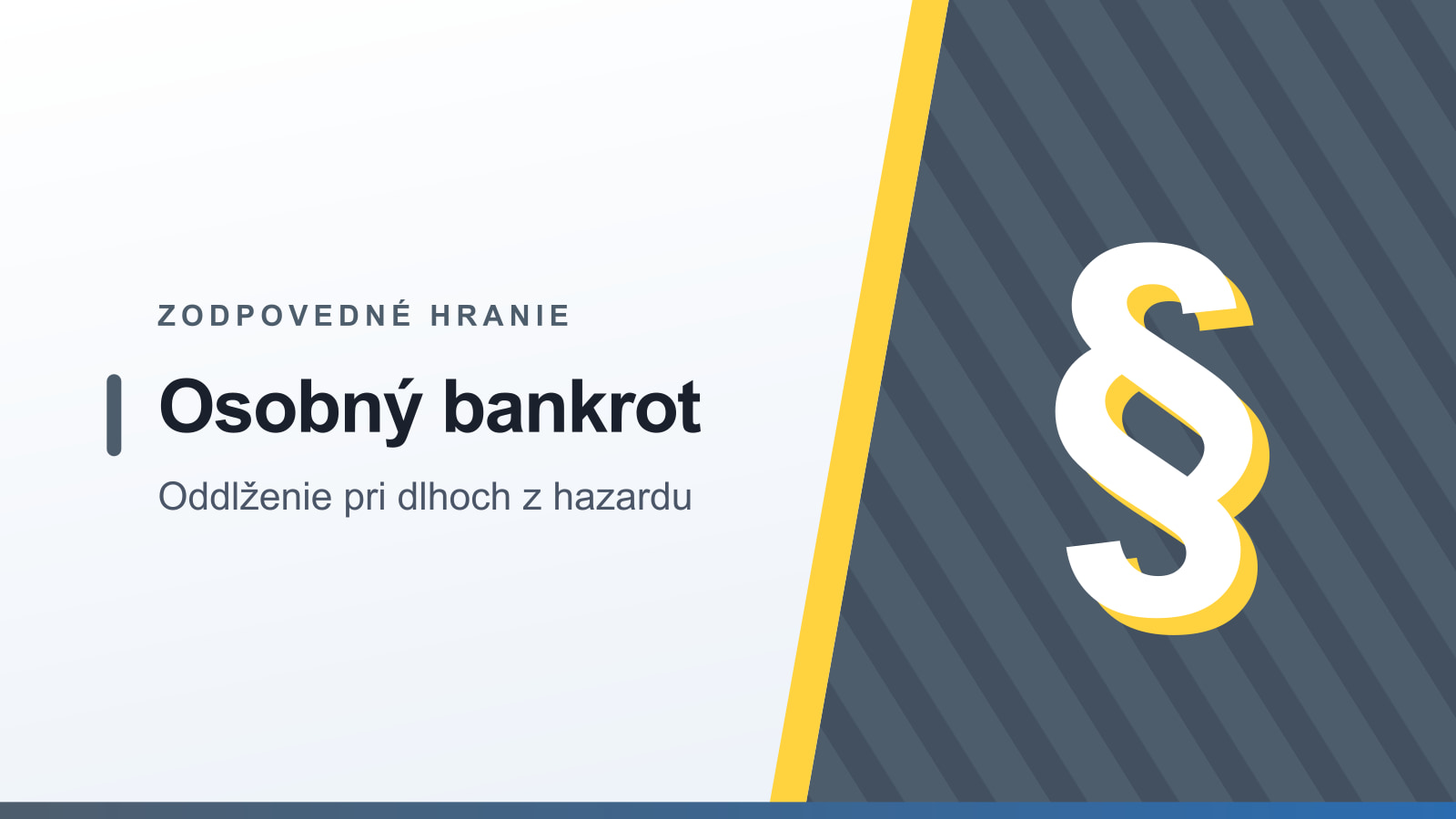 Grafika rubriky Zodpovedné hranie s nadpisom Osobný bankrot a podtitulom Oddlženie pri dlhoch z hazardu