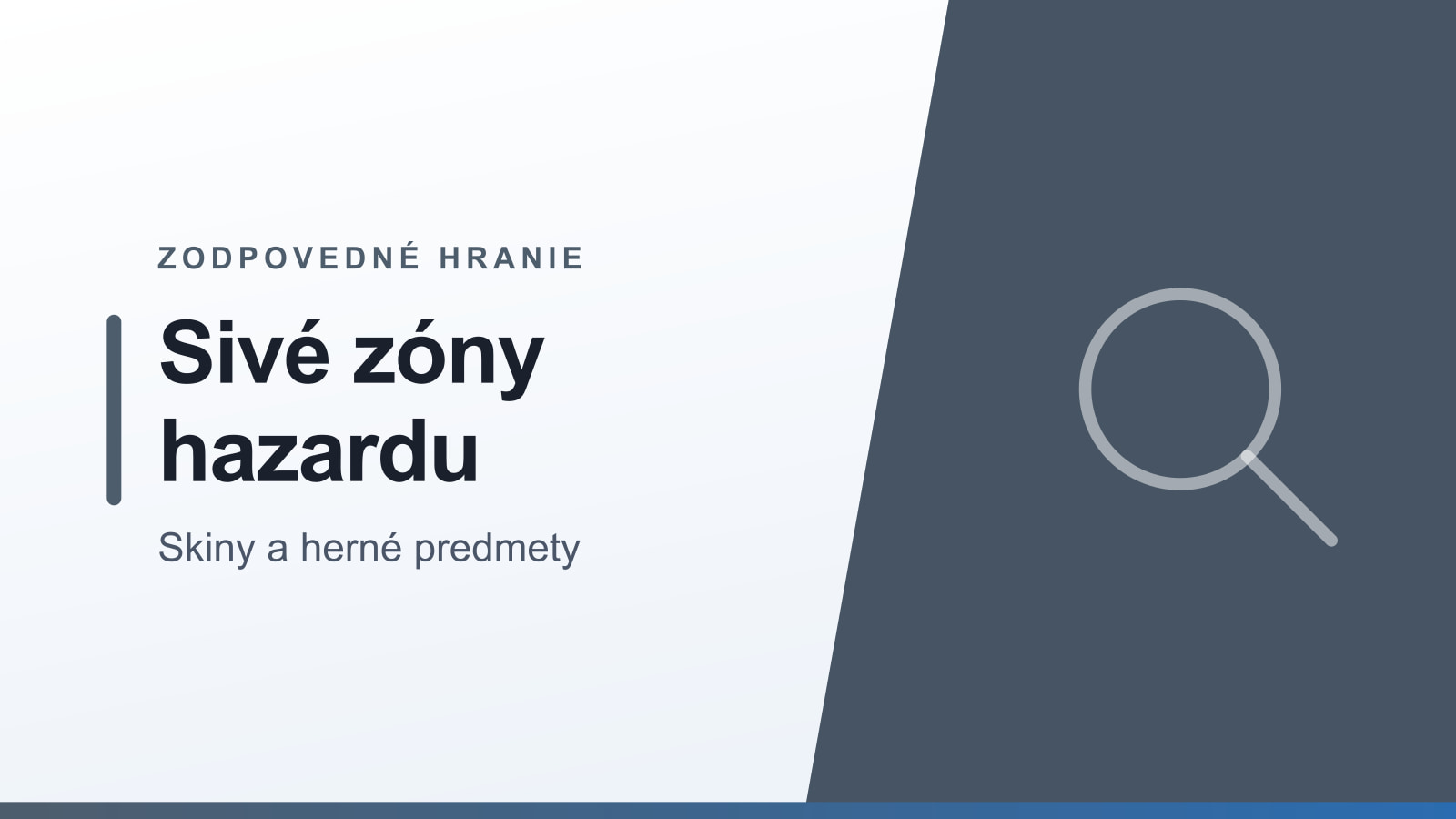 Grafika rubriky Zodpovedné hranie s nadpisom Sivé zóny hazardu a podtitulom Skiny a herné predmety