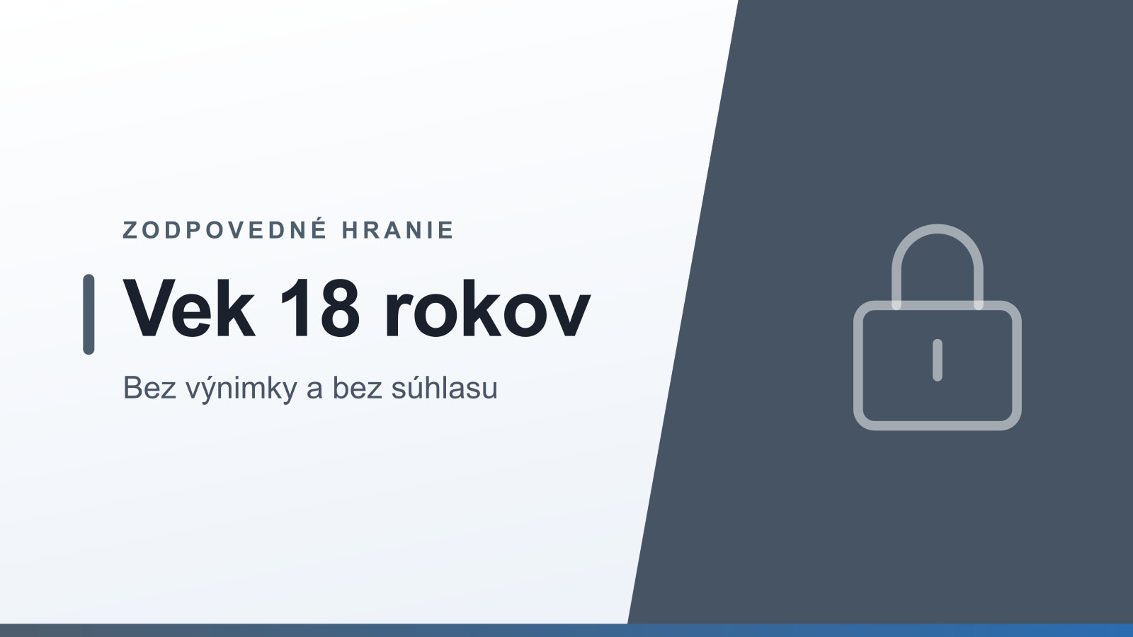 Grafika rubriky Zodpovedné hranie s nadpisom Vek 18 rokov a podtitulom Bez výnimky a bez súhlasu
