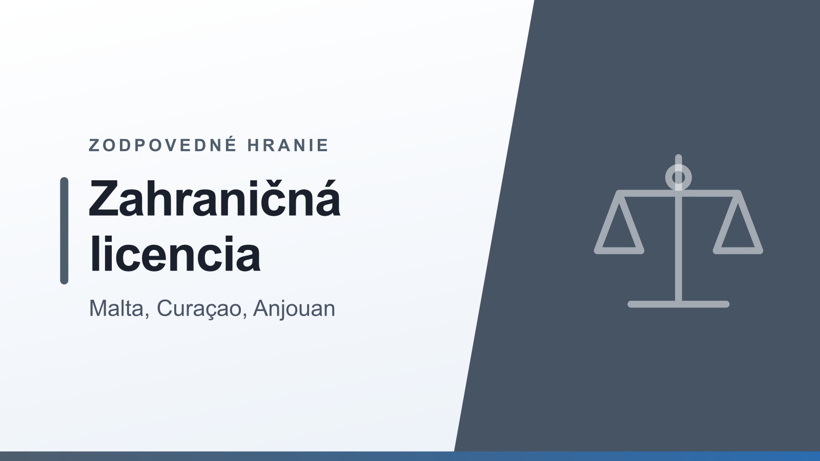 Grafika rubriky Zodpovedné hranie s nadpisom Zahraničná licencia a podtitulom Malta, Curaçao, Anjouan