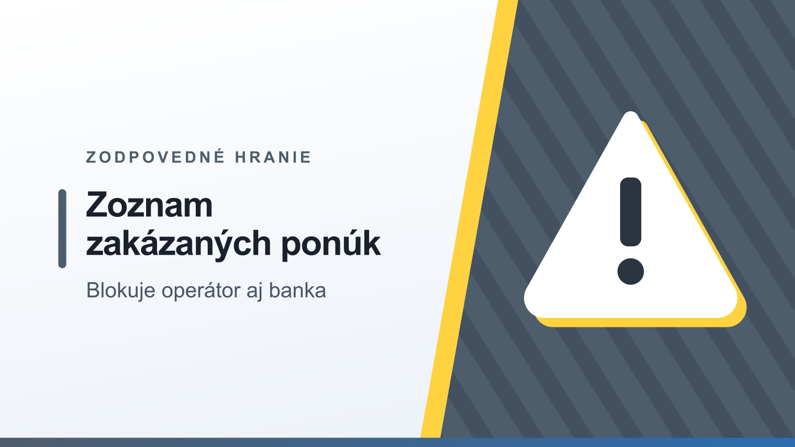 Grafika rubriky Zodpovedné hranie s nadpisom Zoznam zakázaných ponúk a podtitulom Blokuje operátor aj banka